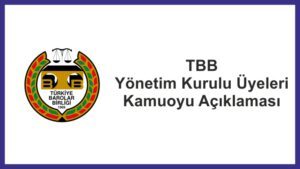TBB Yönetim Kurulu Üyeleri Kamuoyu Açıklaması