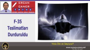 F-35 Teslimatları Durduruldu