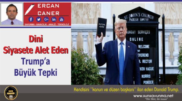 Dini Siyasete Alet Eden Trump’a Büyük Tepki