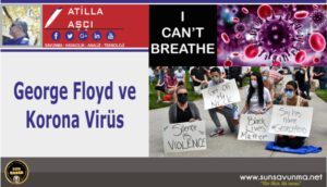 George Floyd ve Korona Virüs