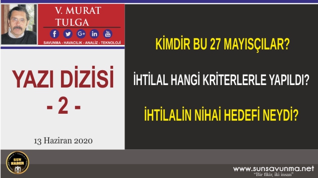 KİMDİR BU 27 MAYISÇILAR?