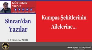 Kumpas Şehitlerinin Ailelerine…