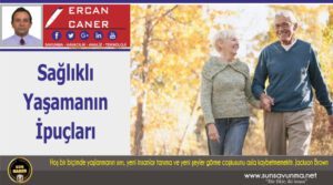 Sağlıklı Yaşlanmanın İpuçları