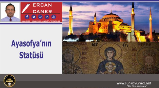 AYASOFYA’NIN STATÜSÜ