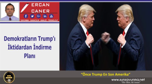 Demokratların Trump’ı İktidardan İndirme Planı