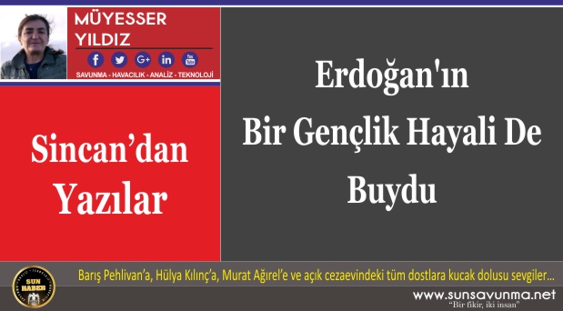 Erdoğan’ın Bir Gençlik Hayali De Buydu