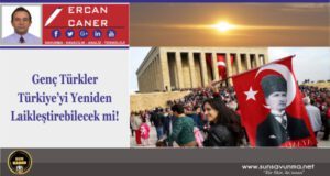Genç Türkler Türkiye’yi Yeniden Laikleştirebilecek mi!