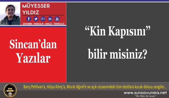 ‘‘Kin Kapısını’’ bilir misiniz?