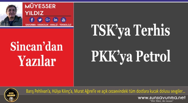 TSK’ya Terhis PKK’ya Petrol