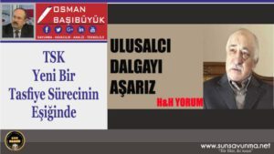 TSK Yeni Bir Tasfiye Sürecinin Eşiğinde