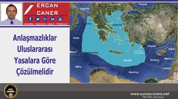 Anlaşmazlıklar Uluslararası Yasalara Göre Çözülmelidir