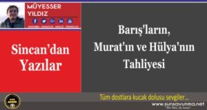 Barış’ların, Murat’ın ve Hülya’nın Tahliyesi