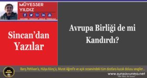 Avrupa Birliği de mi Kandırdı?