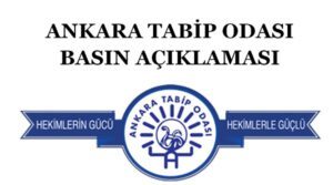 ANKARA TABİP ODASI BASIN AÇIKLAMASI