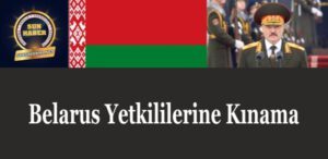Belarus Yetkililerine Kınama