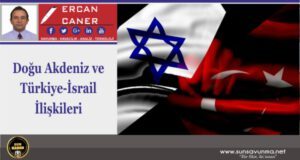 Doğu Akdeniz ve Türkiye-İsrail İlişkileri