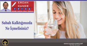 Sabah Kalktığınızda Ne İçmelisiniz?