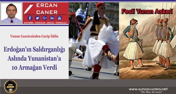 Yunan Gazetesinden Garip İddia Erdoğan’ın Saldırganlığı Aslında Yunanistan’a 10 Armağan Verdi