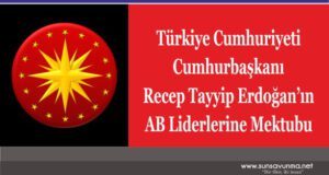 Türkiye Cumhuriyeti Cumhurbaşkanı Recep Tayyip Erdoğan’ın AB Liderlerine Mektubu