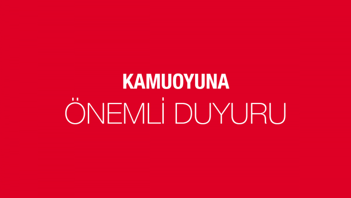KAMUOYU DUYURUSU