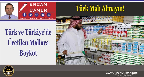Türk ve Türkiye’de Üretilen Mallara Boykot