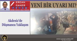 Akdeniz’de Düşmanca Yaklaşım