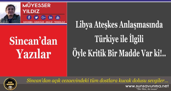 Libya Ateşkes Anlaşmasında Türkiye ile İlgili Öyle Kritik Bir Madde Var ki!..