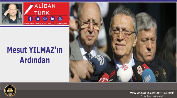 Mesut YILMAZ’ın Ardından