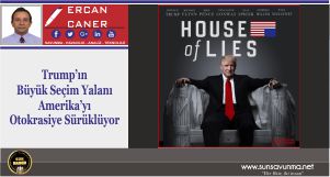 Trump’ın Büyük Seçim Yalanı Amerika’yı Otokrasiye Sürüklüyor