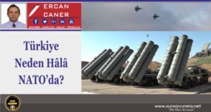 Türkiye Neden Hâlâ NATO’da?