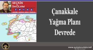 Çanakkale Yağma Planı Devrede