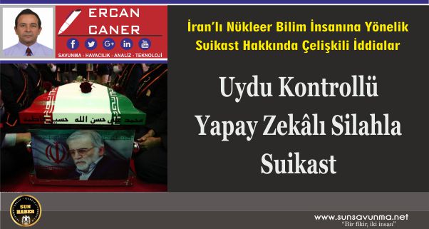 Uydu Kontrollü Yapay Zekâlı Silahla Suikast