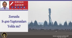 Zorunlu S-400 Yaptırımları Yolda mı?