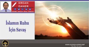 İslam’ın Ruhu İçin Savaş