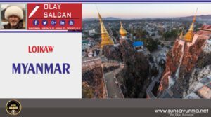 LOIKAW – MYANMAR