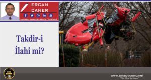 Takdir-i İlahi mi?