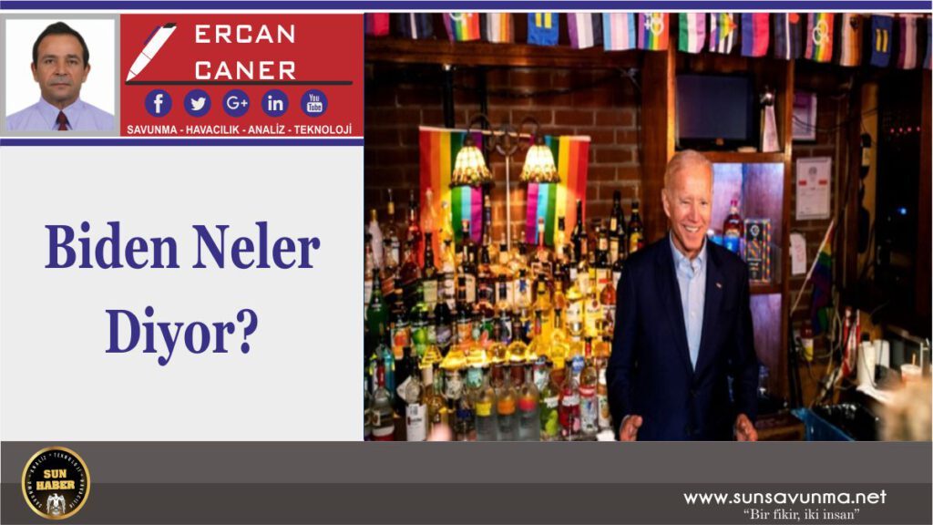 Biden Neler Diyor?