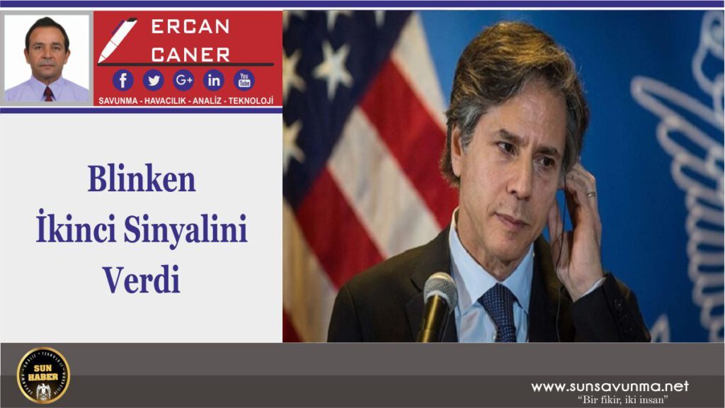 Blinken İkinci Sinyalini Verdi