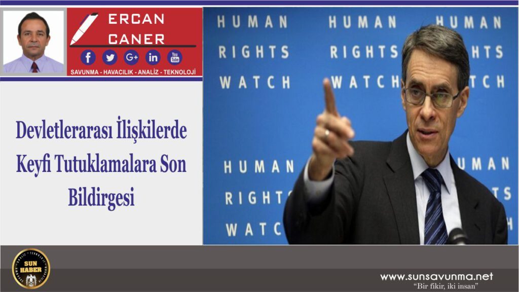 Devletlerarası İlişkilerde Keyfi Tutuklamalara Son Bildirgesi