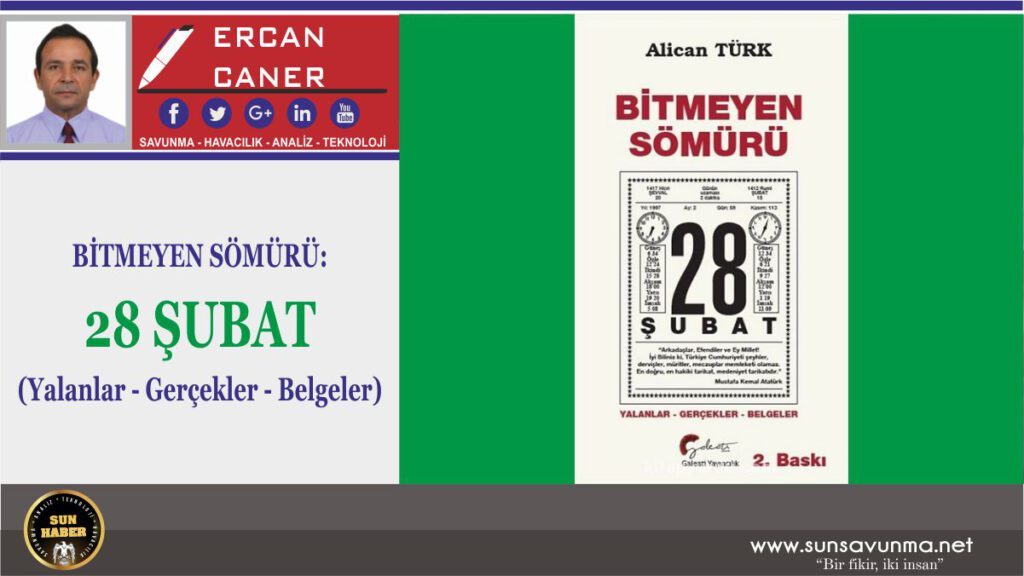 BİTMEYEN SÖMÜRÜ: 28 ŞUBAT (Yalanlar – Gerçekler – Belgeler)