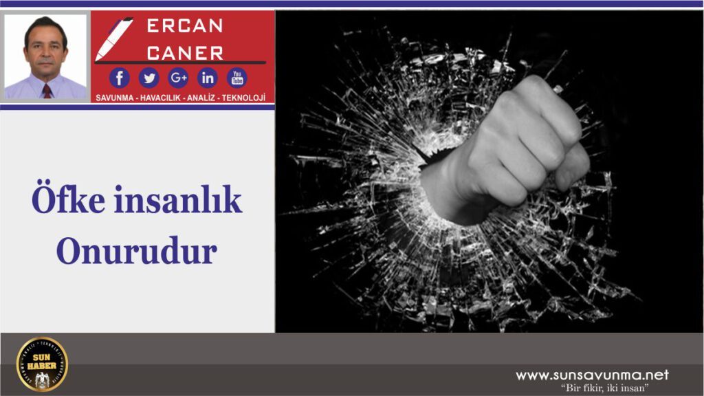 Öfke İnsanlık Onurudur