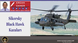 Sikorsky Black Hawk Kazaları