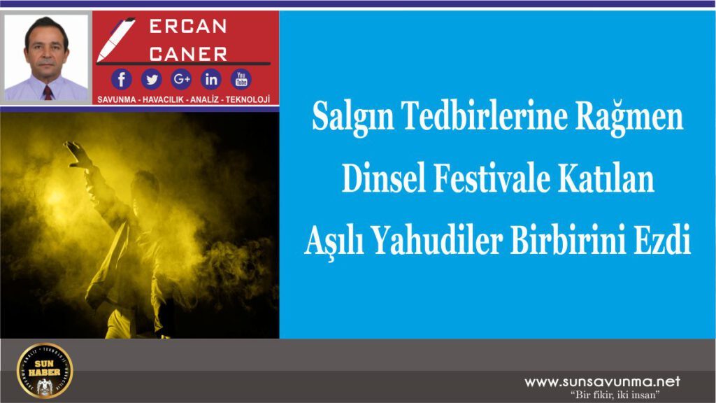 Salgın Tedbirlerine Rağmen Dinsel Festivale Katılan Aşılı Yahudiler Birbirini Ezdi