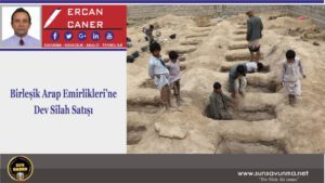 Birleşik Arap Emirlikleri’ne Dev Silah Satışı