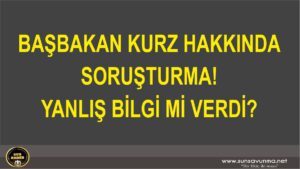 Avusturya Başbakanı Sebastian Kurz hakkında ‘yanlış ifade verdiği’ gerekçesiyle soruşturma başlatıldı