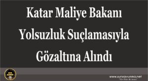 Katar Maliye Bakanı Zimmetine Para Geçirme Suçlamasıyla Gözaltına Alındı