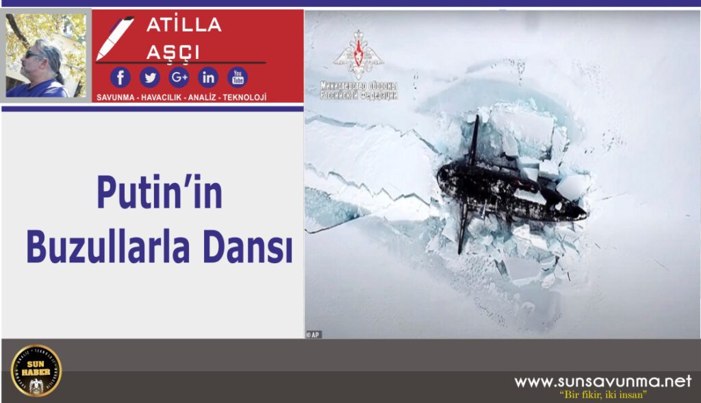 Putin’in Buzullarla Dansı