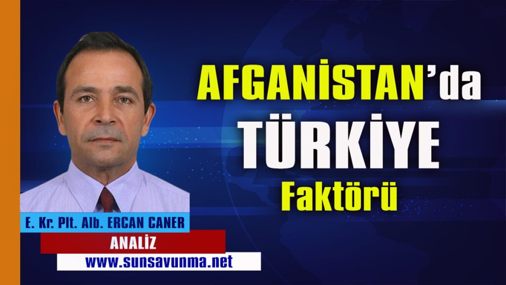 Afganistan’da Türkiye Faktörü