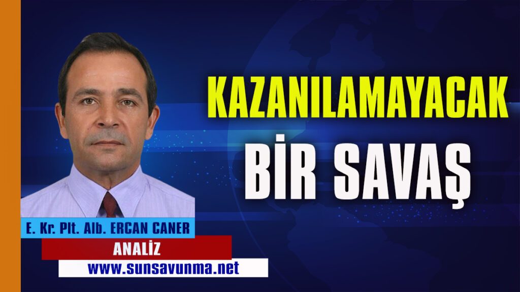 Kazanılamayacak Bir Savaş