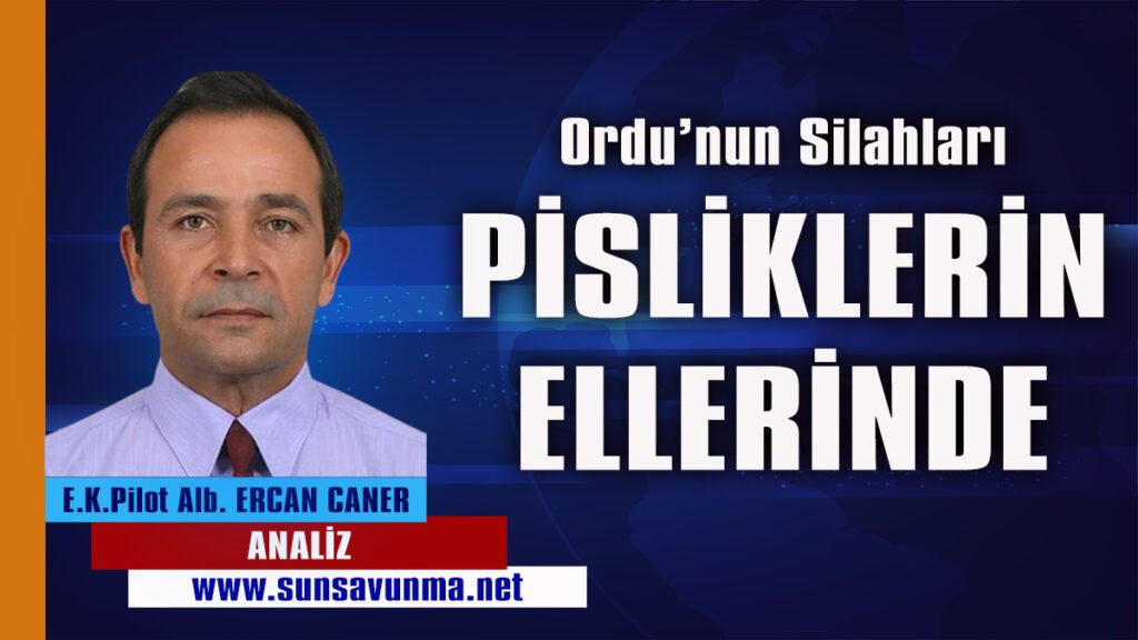 Ordu’nun Silahları Pisliklerin Ellerinde!